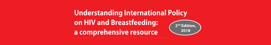 Understanding International Policy on HIV and Breastfeeding: a comprehensive resource