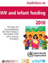 Guidelines on HIV and infant feeding 2010